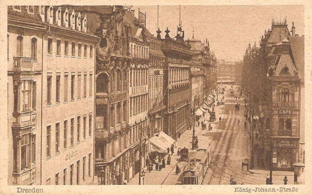 „Dresden, König-Johann-Straße.“